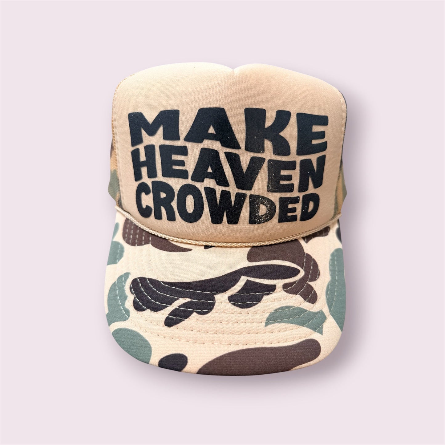 MAKE HEAVEN CROWDED BLACK GLITTER PUFF VINYL ON A Duck Camo and Tan Trucker Hat