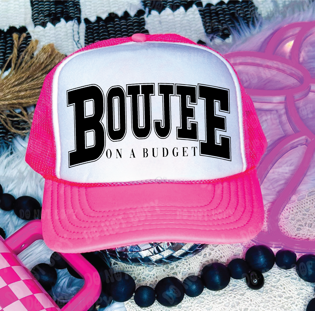 Boujee On A Budget DTF Printed Neon Pink and White Trucker Hat