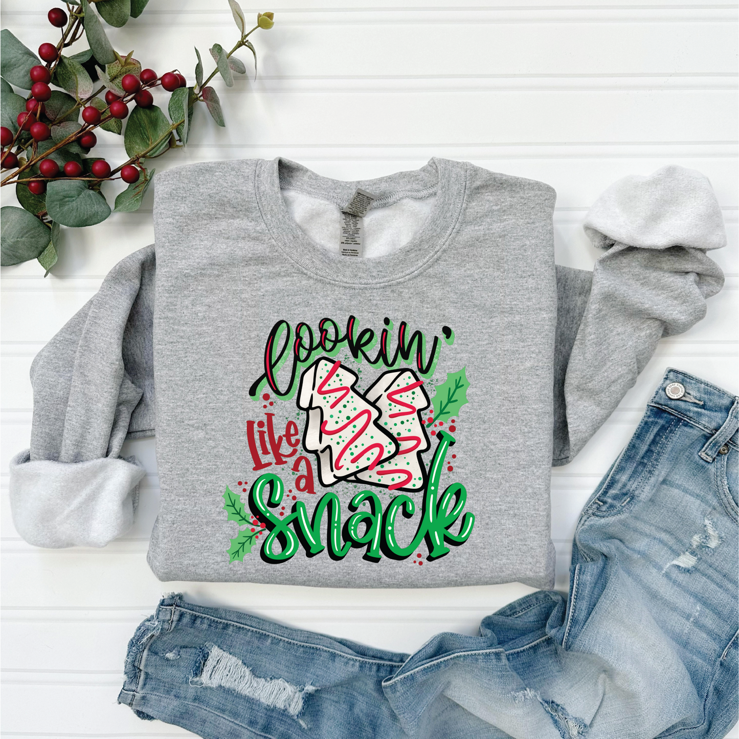 LOOKIN LIKE A SNACK SWEATSHIRT OR TEE