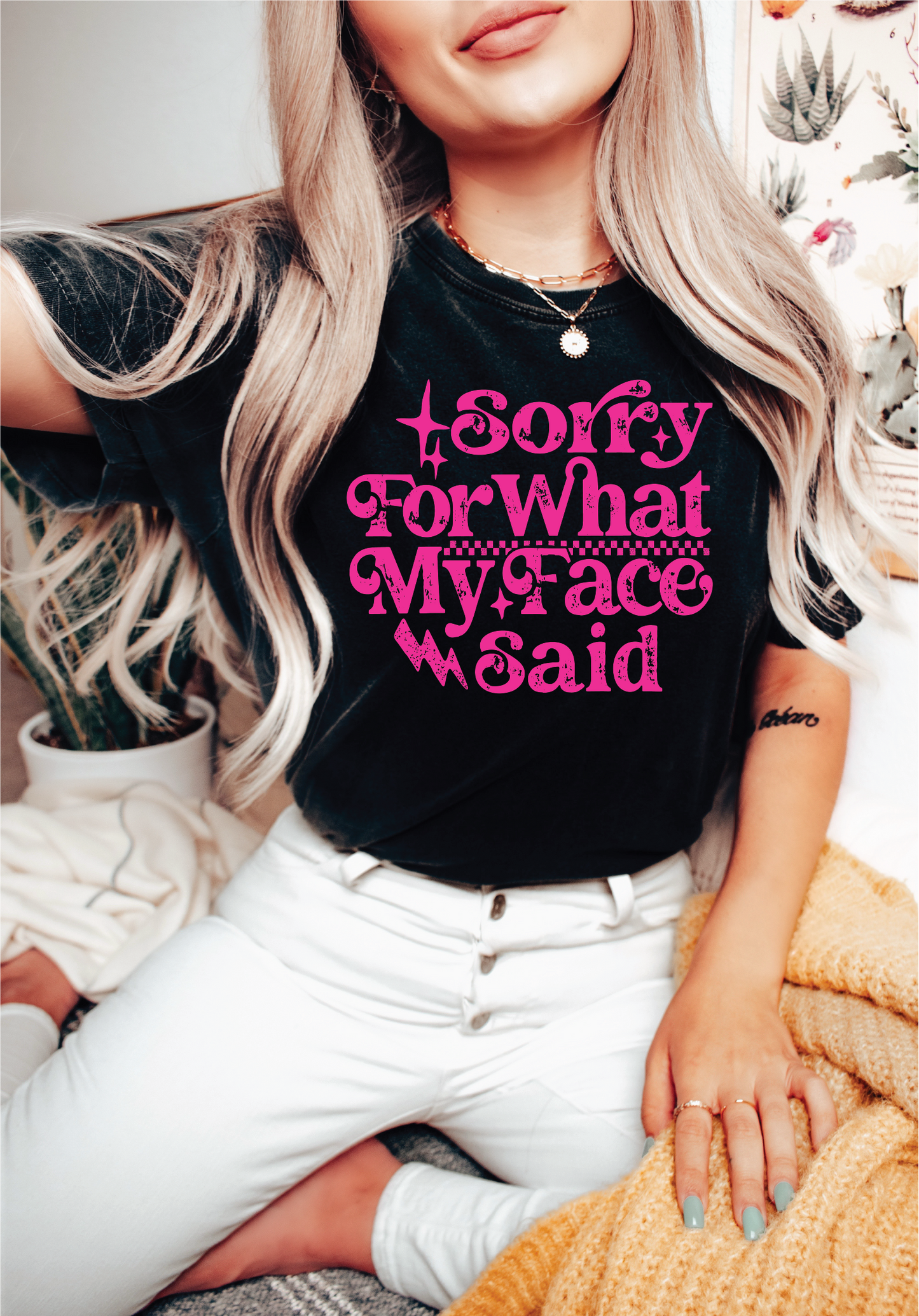Sorry for What my Face Said- Graphic T-Shirt