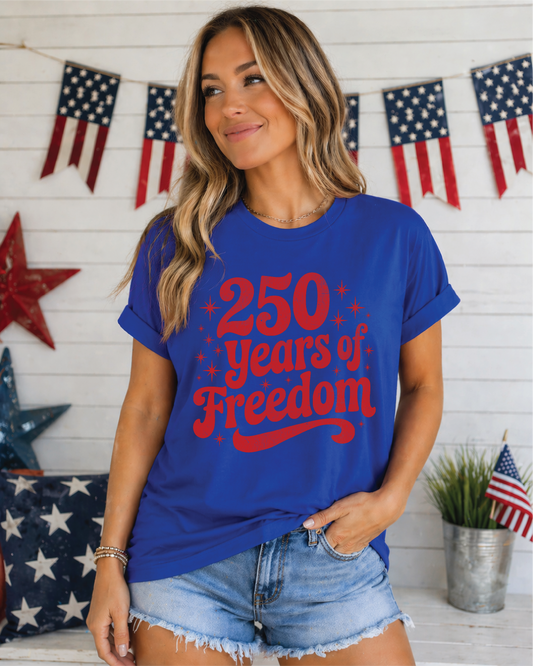 250 Years of Freedom- Patriotic Graphic tee