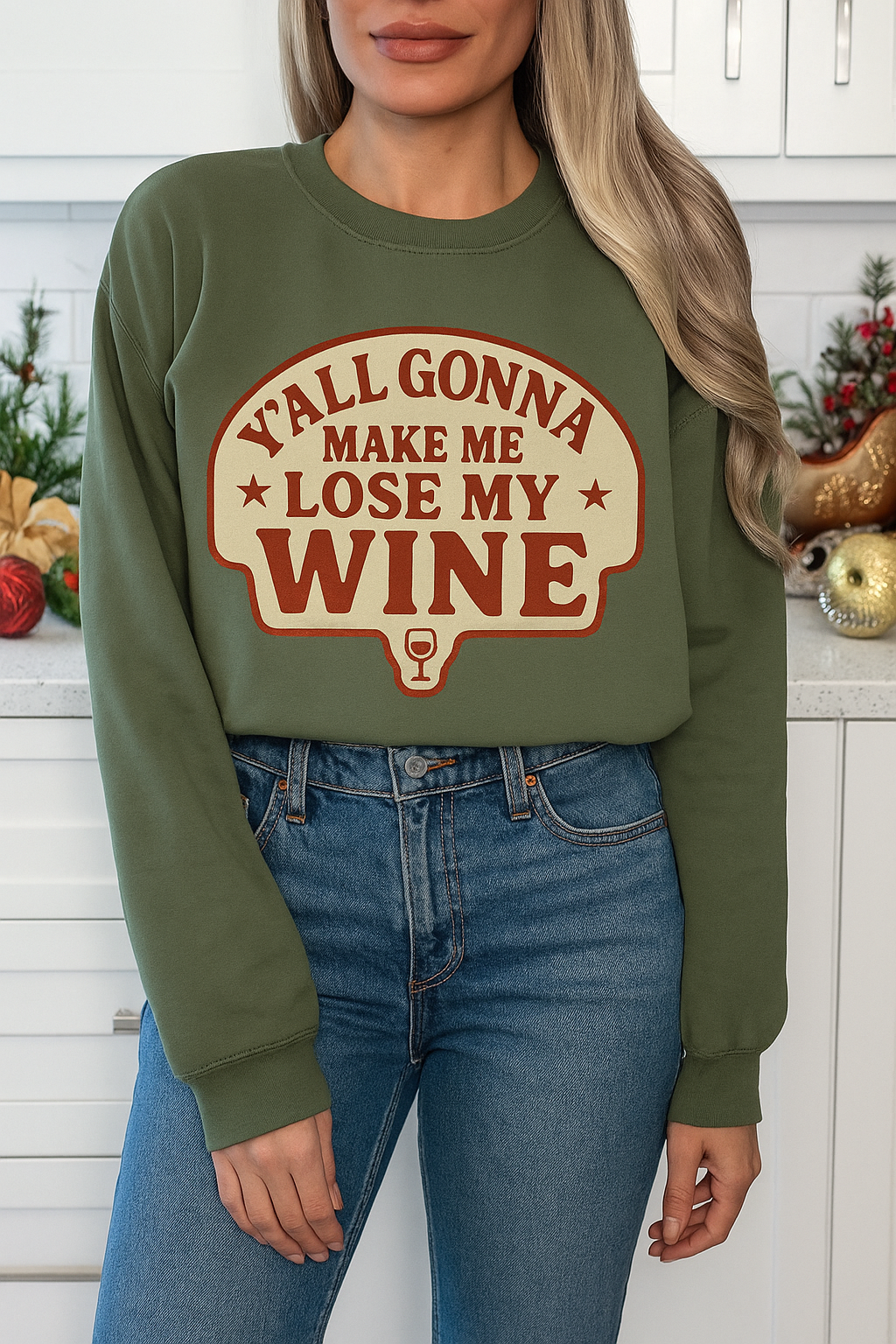 Yall Gonna Make Me Lose My Wine - UNISEX GRAPHIC SWEATSHIRT