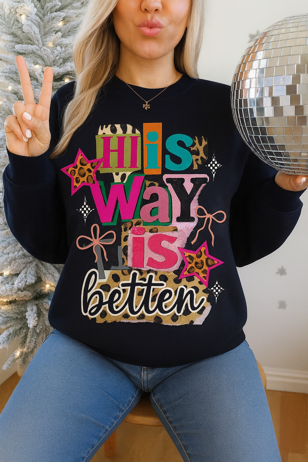 HIS WAY IS BETTER - UNISEX Graphic Sweatshirt