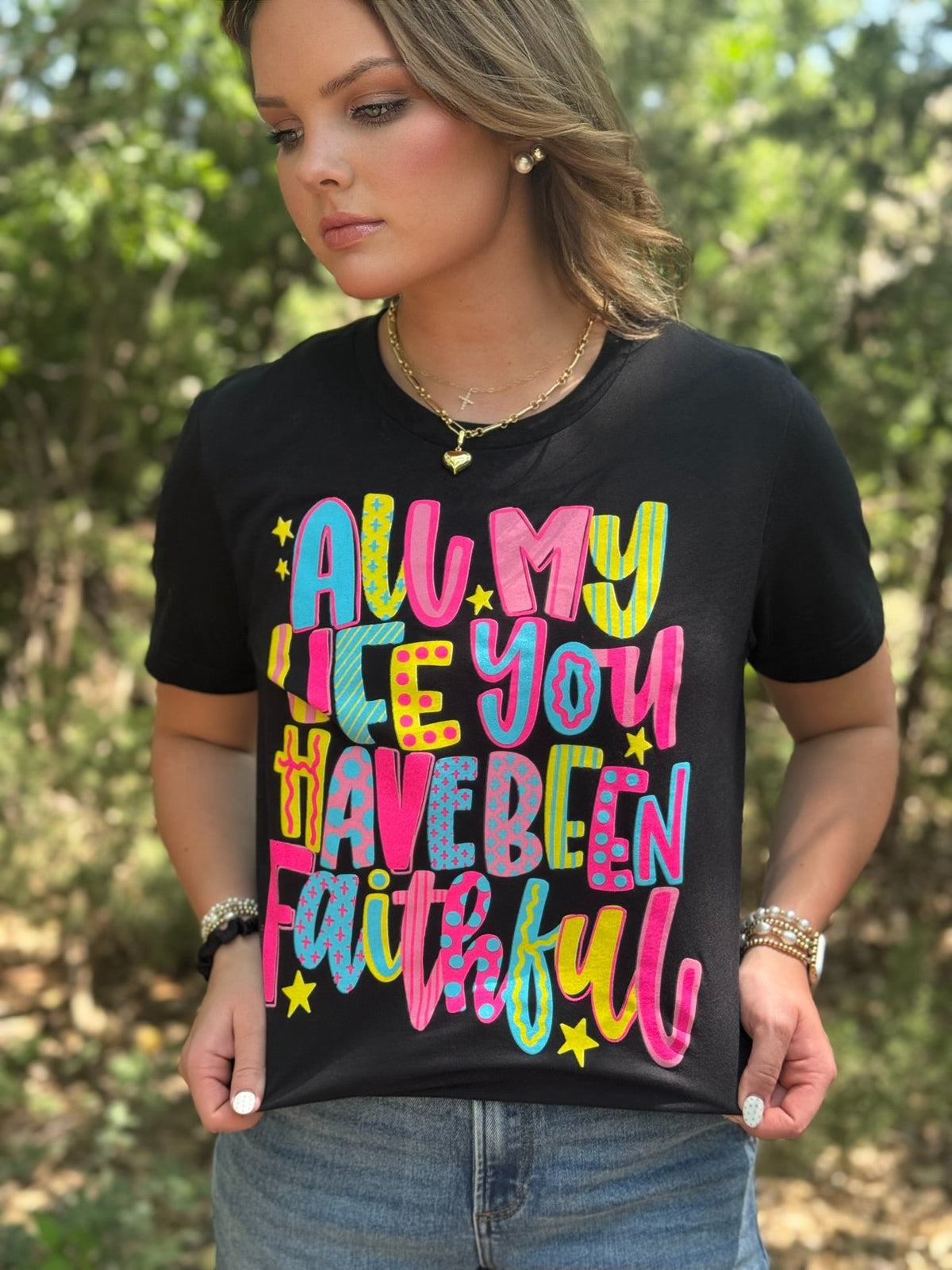 All My Life You Have Been Faithful Tee
