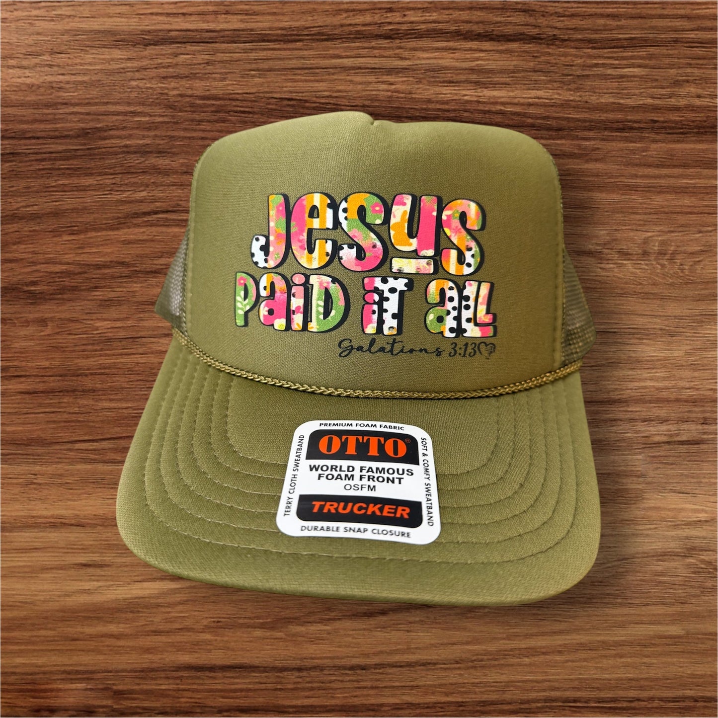 JESUS PAID IT ALL DTF Printed Olive Trucker Hat
