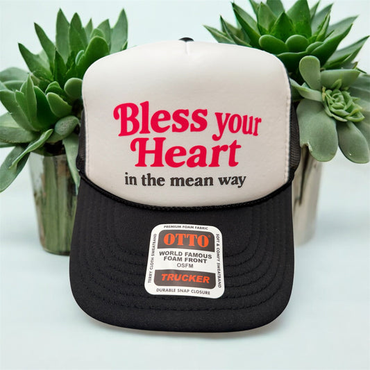 BLESS YOUR HEART MEAN WAY - UNISEX BLACK AND WHITE Trucker Hat