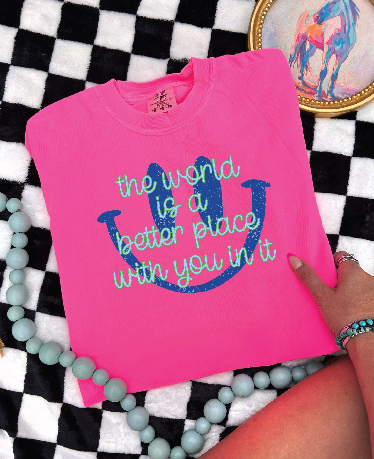 The World Is Better With You In It - Neon Pink Graphic Tee