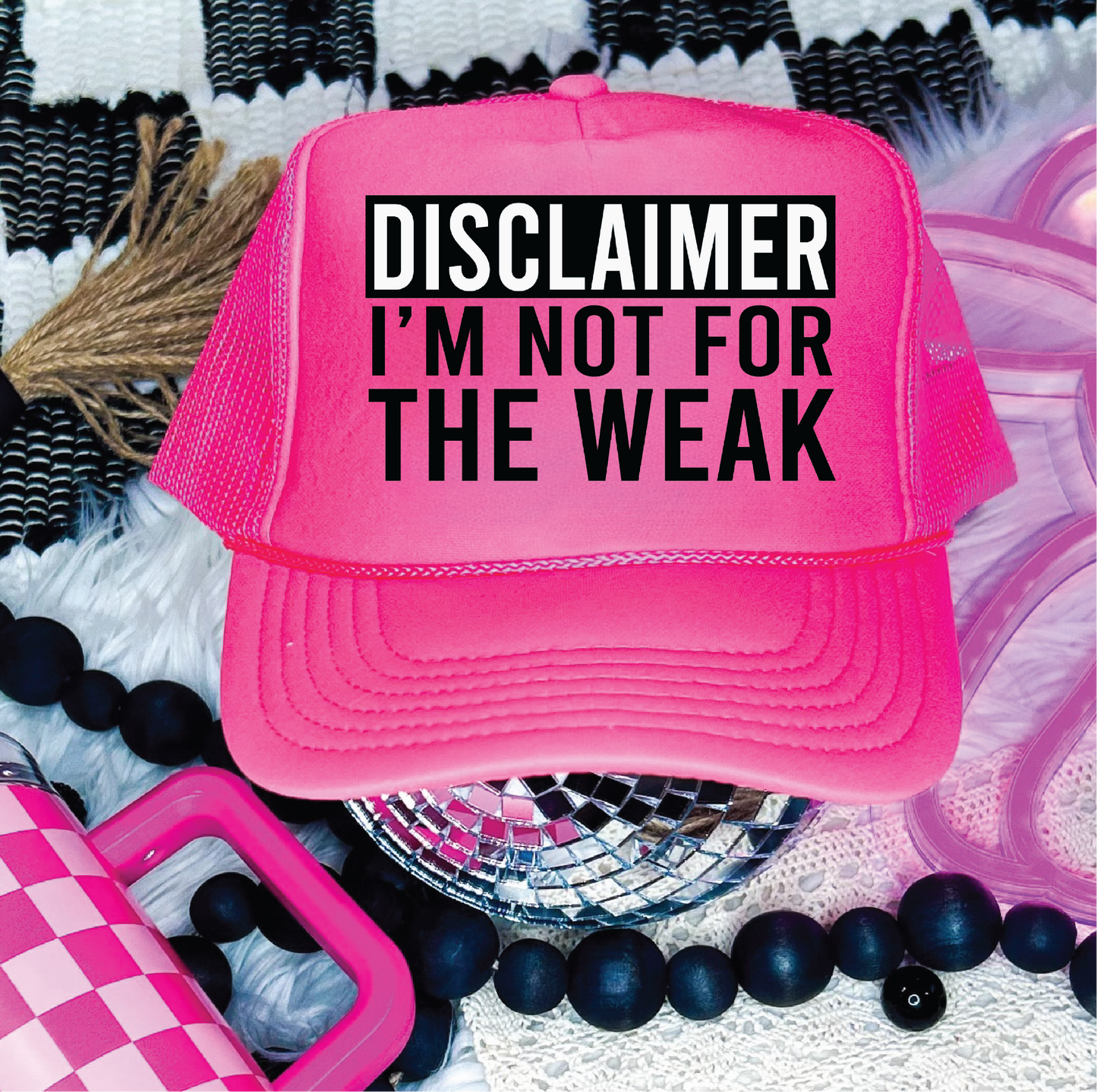 Disclaimer I'm Not For The Weak DTF Printed Neon Pink Trucker Hat