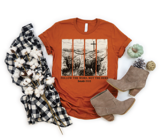 Follow the Word Not The Herd- Fall Graphic T-Shirt