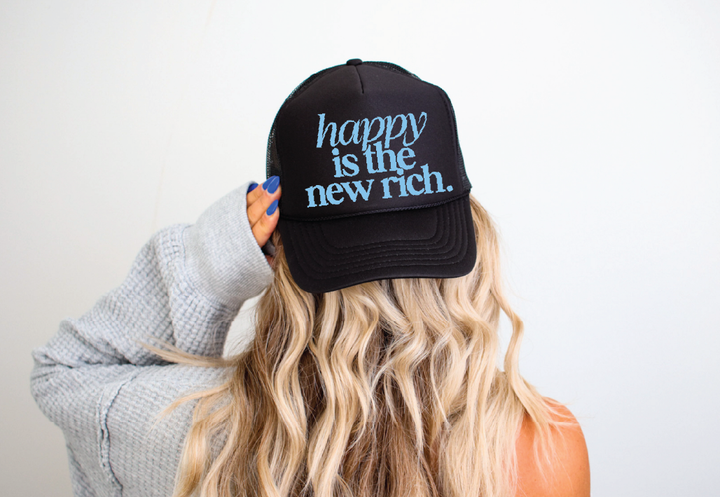 Happy Is The New Rich - UNISEX BLACK TRUCKER HAT