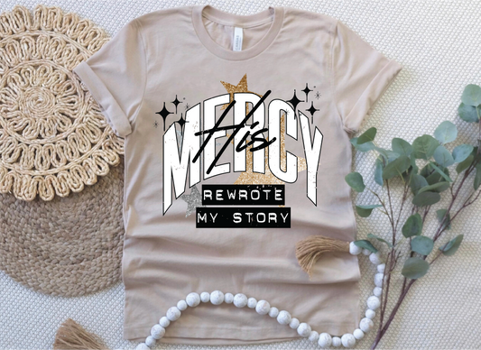 His Mercy Rewrote My Story Graphic T-Shirt
