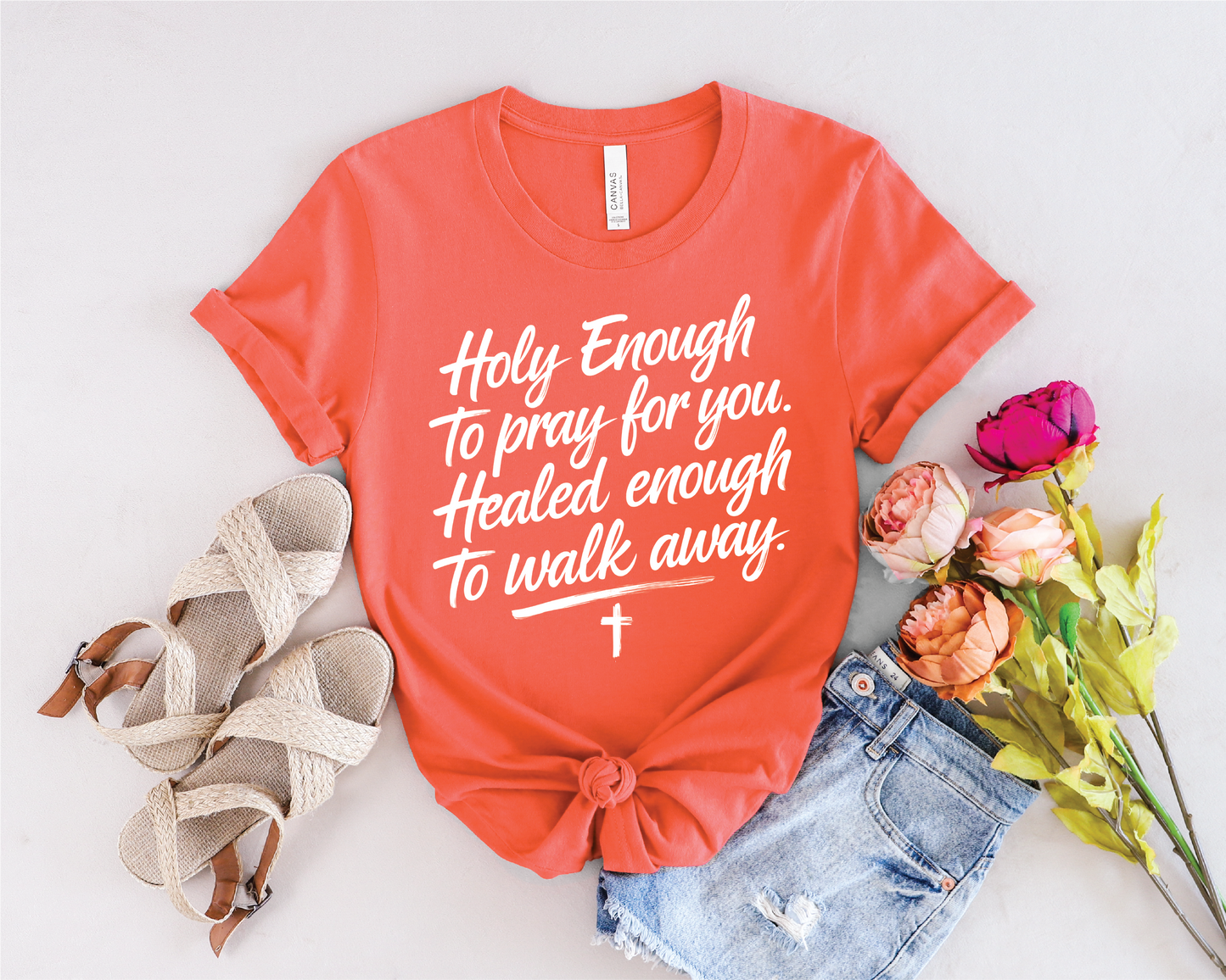 Holy Enough To Pray For You Tee