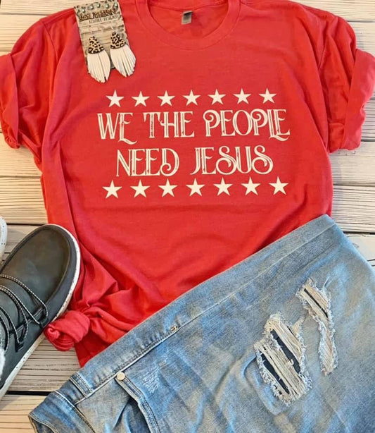 We The People Need Jesus