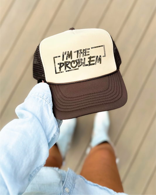 I'm The Problem Camo DTF Printed Brown and Tan Trucker Hat