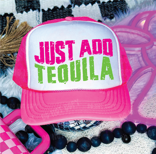 Just Add Tequila DTF Printed Neon Pink & White Trucker Hat
