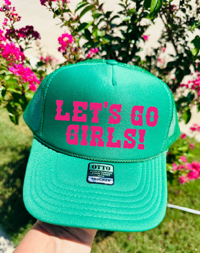 Let's Go Girls DTF Printed Kelly Green Trucker Hat