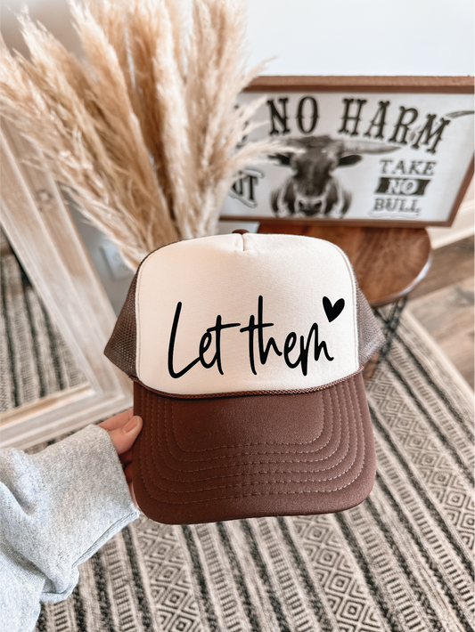 Let Them DTF Printed Brown and Tan Trucker Hat