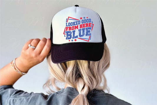 Looked Good From Here Blue- UNISEX BLACK AND WHITE Trucker Hat