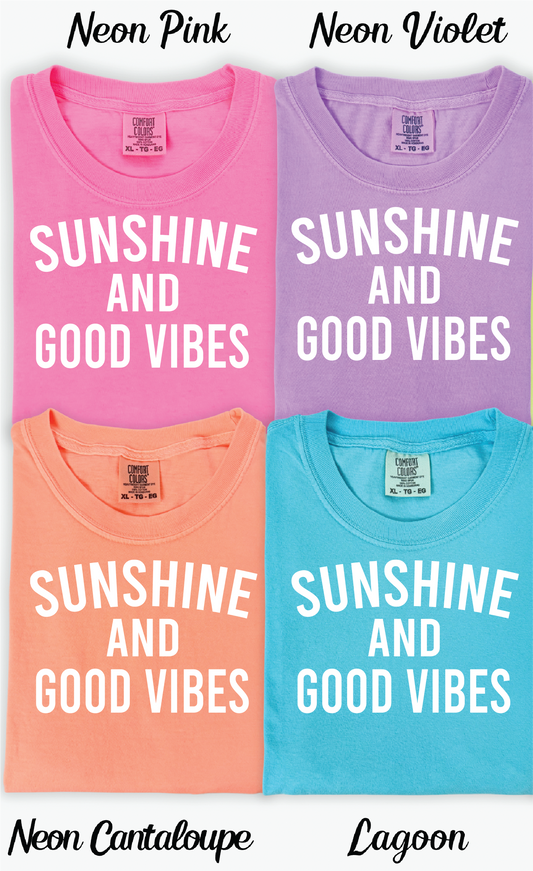 Sunshine and Good Vibes on Neon Comfort Color Tees