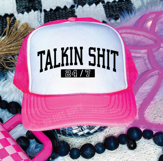 Talkin Sh*t 24/7 DTF Printed Neon Pink and White Trucker Hat
