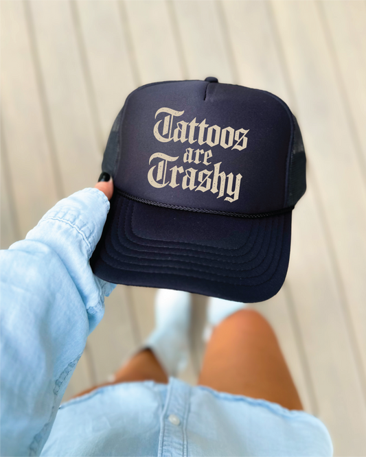 Tattoos are Trashy DTF Printed Black Trucker Hat