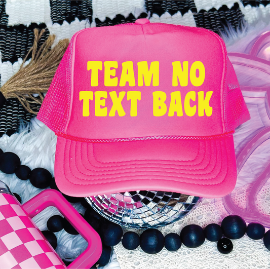 Team No Text Back DTF Printed Neon Pink Trucker Hat